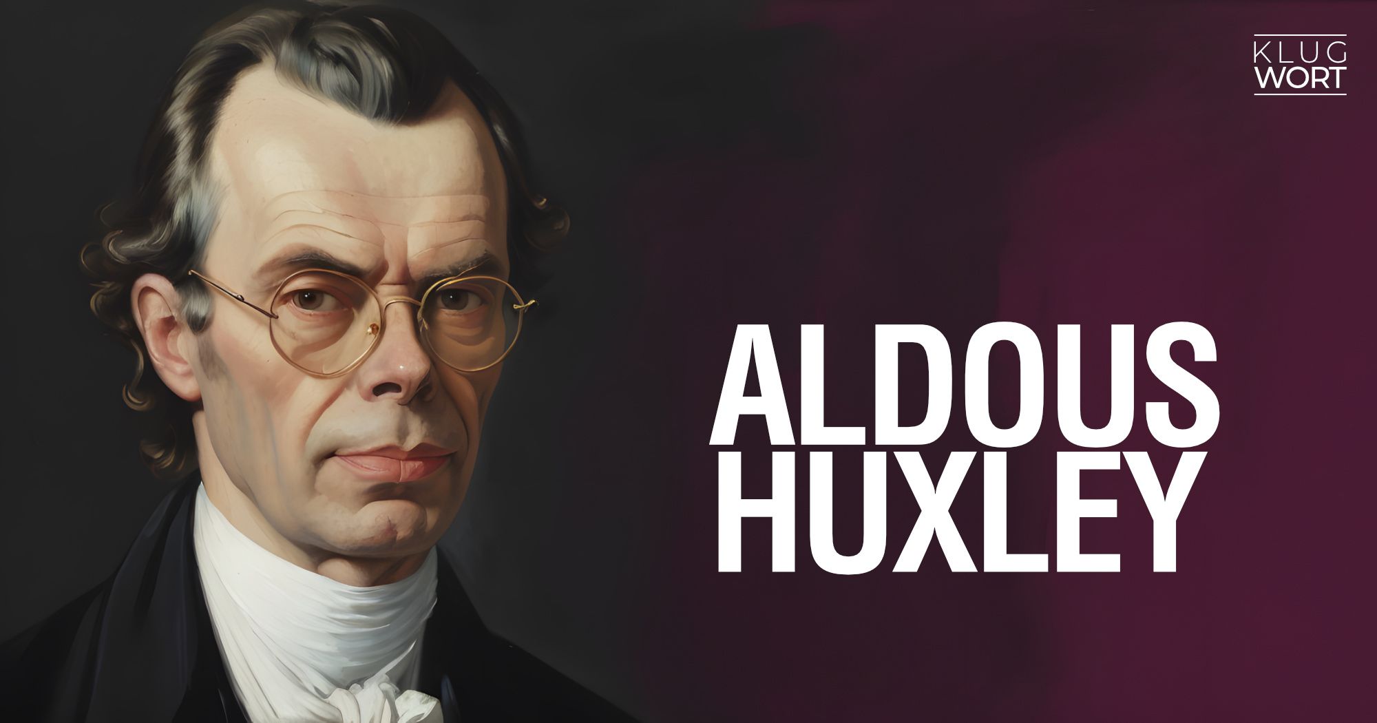Aldous Huxley: Ein Denker und Visionär der Literatur